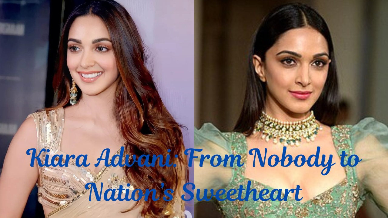 Kiara Advani’s Inspiring Rise: From Unknown Newcomer to Bollywood’s Most Beloved Star