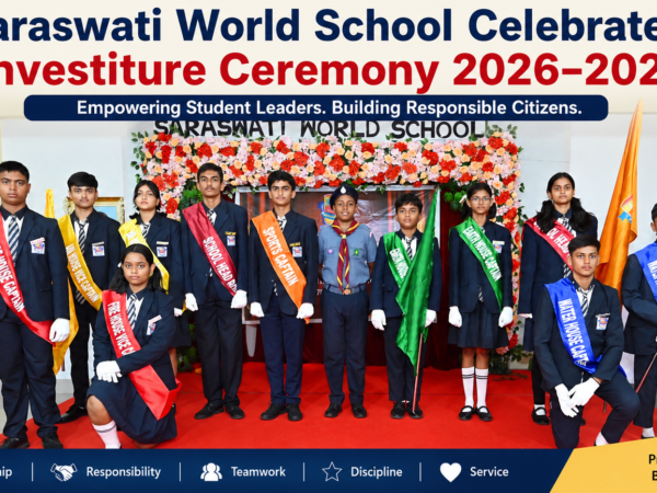 Saraswati World School Investiture Ceremony 2026: Student Leaders Take Oath, UNESCO Club Honours School